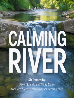 cover image of Calming River